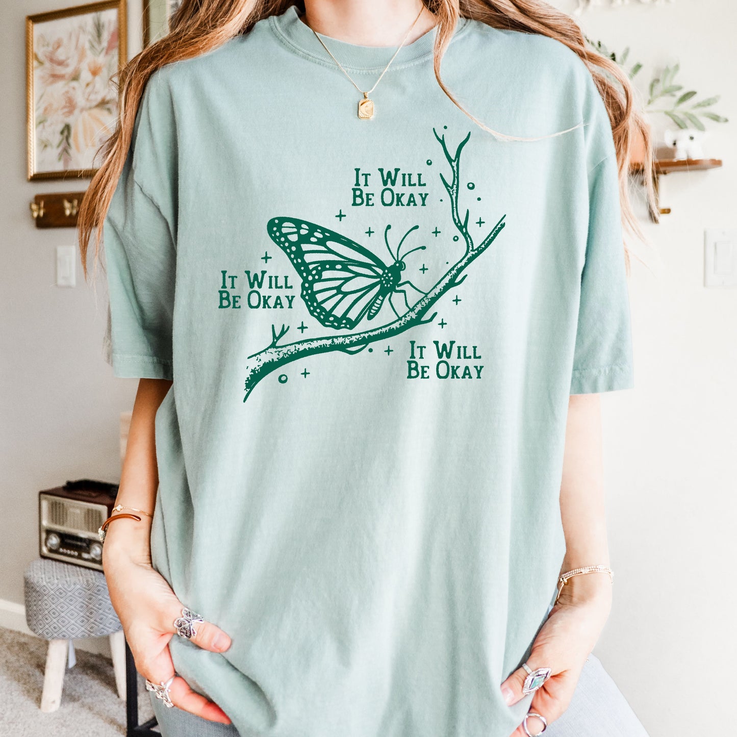 It Will be Okay T-shirt